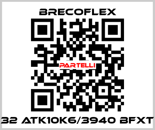 32 ATK10K6/3940 BFXT Brecoflex