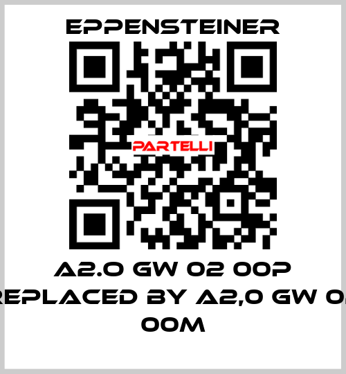 A2.O GW 02 00P REPLACED BY A2,0 GW 02 00M Eppensteiner