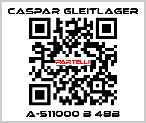 A-511000 B 48B Caspar Gleitlager