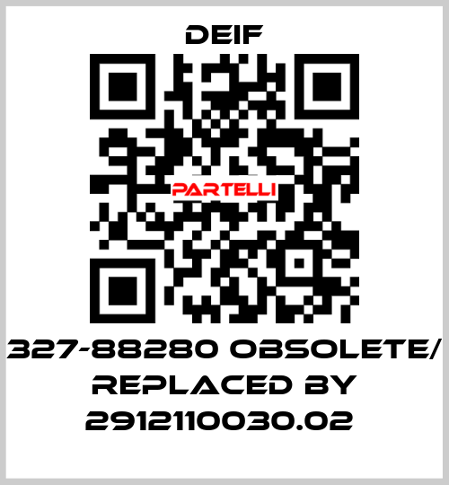 327-88280 obsolete/ replaced by 2912110030.02  Deif