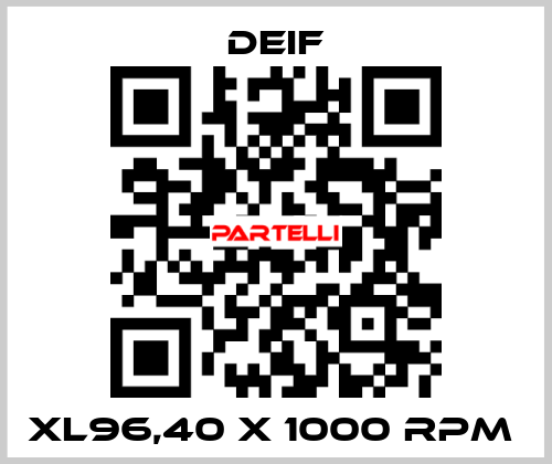 XL96,40 x 1000 RPM  Deif