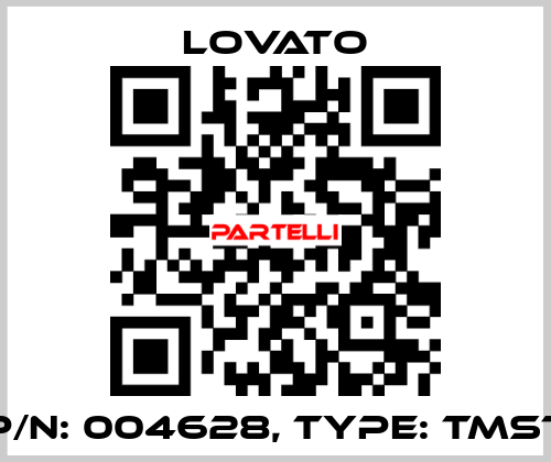 P/N: 004628, Type: TMST Lovato