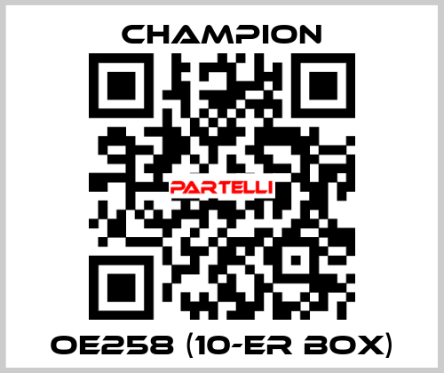 OE258 (10-er box) Champion