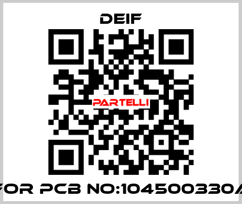 For PCB NO:104500330A Deif