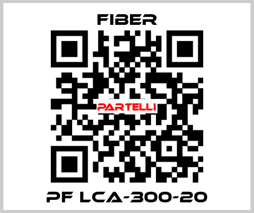 PF LCA-300-20 Fiber