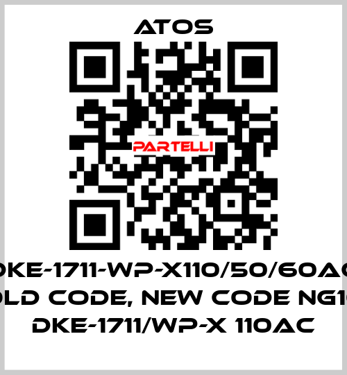 DKE-1711-WP-X110/50/60AC old code, new code NG10 DKE-1711/WP-X 110AC Atos