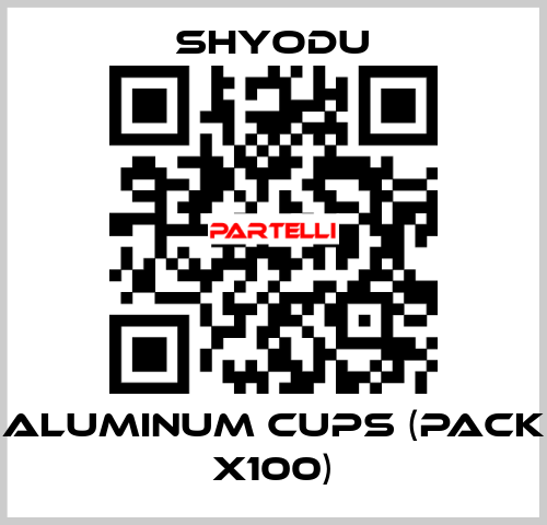 Aluminum Cups (pack x100) Shyodu