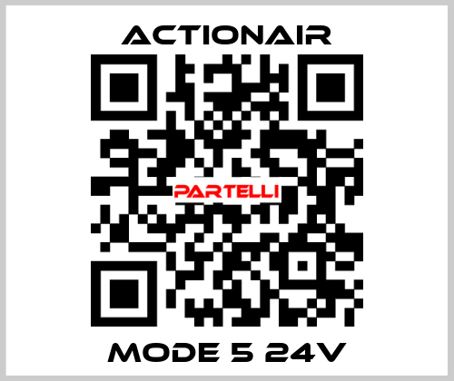 Mode 5 24V Actionair