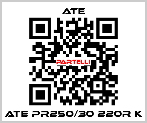 ATE PR250/30 220R K Ate