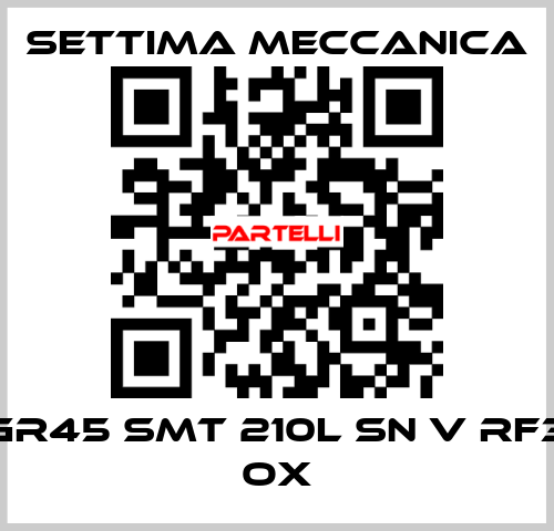 GR45 SMT 210L SN V RF3 OX Settima Meccanica