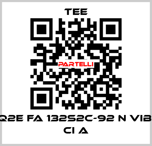 Q2E FA 132S2C-92 N Vib. CI A TEE