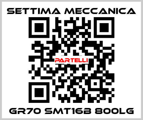 GR70 SMT16B 800LG Settima Meccanica