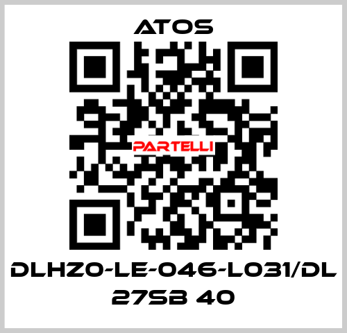 DLHZ0-LE-046-L031/DL 27SB 40 Atos