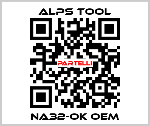 NA32-OK OEM ALPS TOOL