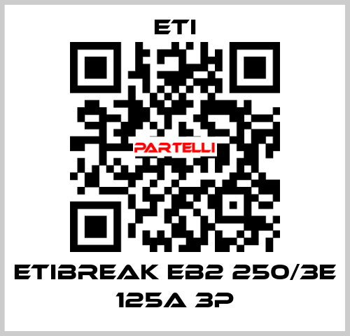 ETIBREAK EB2 250/3E 125A 3p Eti