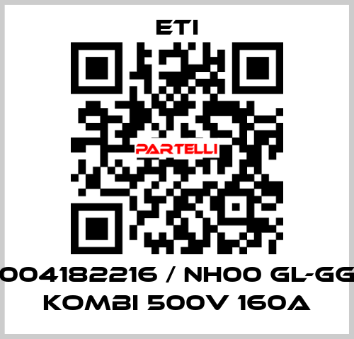 004182216 / NH00 gL-gG KOMBI 500V 160A Eti