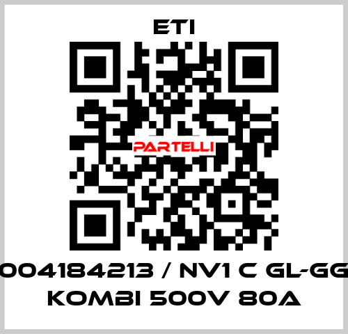 004184213 / NV1 C gL-gG KOMBI 500V 80A Eti