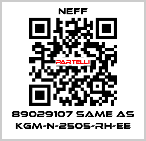 89029107 same as KGM-N-2505-RH-EE Neff