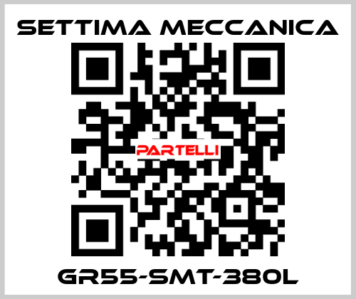 GR55-SMT-380L Settima Meccanica