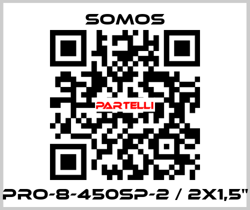 PRO-8-450SP-2 / 2x1,5" Somos