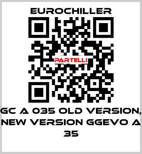 GC A 035 old version, new version GGEVO A 35 EUROCHILLER