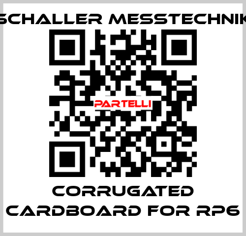 corrugated cardboard for RP6 Schaller Messtechnik