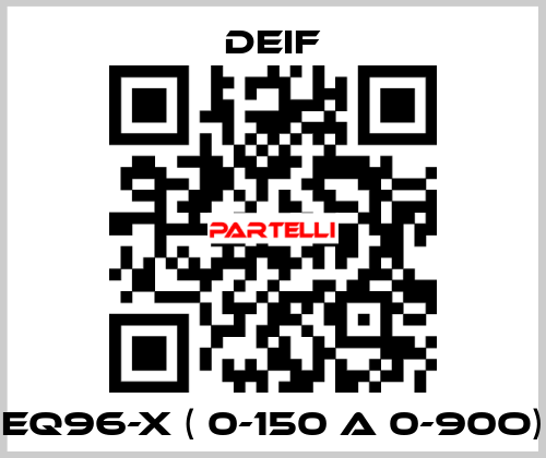 EQ96-x ( 0-150 A 0-90o) Deif