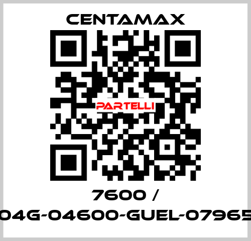 7600 / 004G-04600-GUEL-079657 CENTAMAX