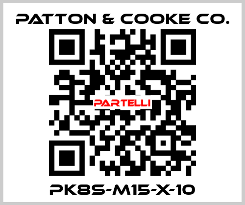 PK8S-M15-x-10 Patton & Cooke Co.