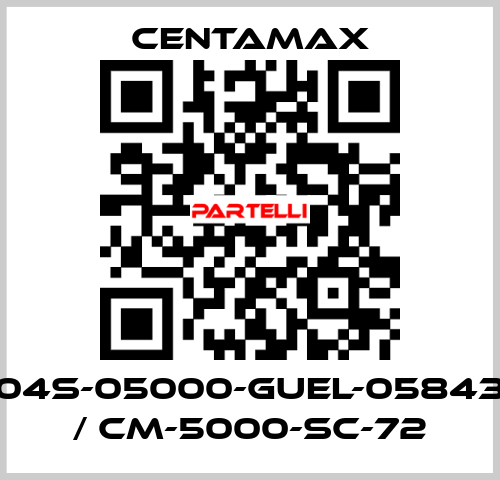 004S-05000-GUEL-058430   / CM-5000-SC-72 CENTAMAX