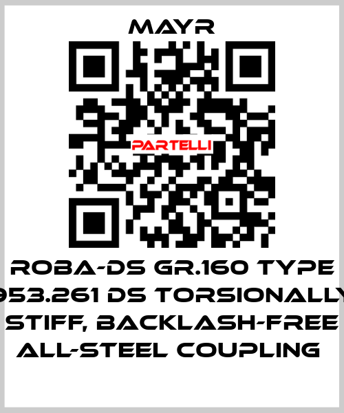 ROBA-DS Gr.160 Type 953.261 DS torsionally stiff, backlash-free all-steel coupling  Mayr