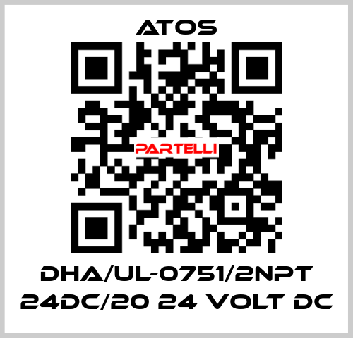 DHA/UL-0751/2NPT 24DC/20 24 VOLT DC Atos