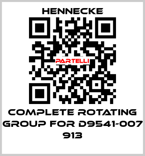 Complete rotating group for D9541-007 913 Hennecke