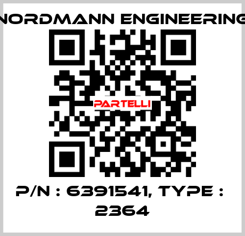 P/N : 6391541, Type :  2364 NORDMANN ENGINEERING