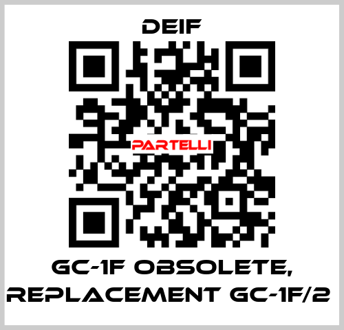 GC-1F obsolete, replacement GC-1F/2  Deif