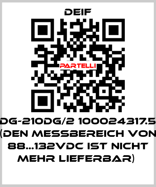 TDG-210DG/2 100024317.50 (Den Messbereich von 88...132VDC ist nicht mehr lieferbar)  Deif